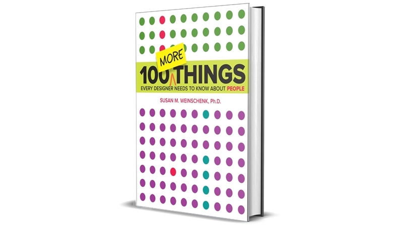 Buy Sell 100 MORE Things Every Designer Needs to Know About People by Susan Weinschenk Cheap Price Complete Series