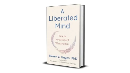 Buy Sell A Liberated Mind How to Pivot Toward What Matters by Steven Hayes Ebook Cheap Price Complete Series