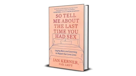 Buy Sell So Tell Me about the Last Time You Had Sex by Ian Kerner PhD Ebook Cheap Price Complete Series