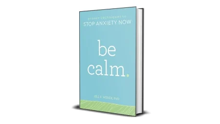 Buy Sell Be Calm Proven Techniques to Stop Anxiety Now by Jill Weber Ebook Cheap Price Complete Series